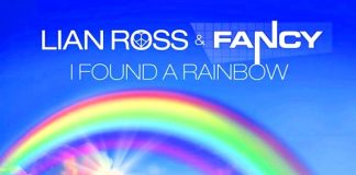 Lian Ross, Fancy – I Found a Rainbow